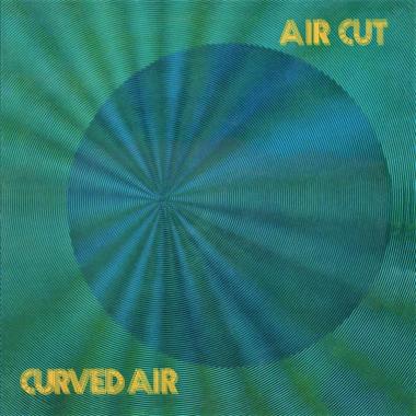 Curved Air -  Air Cut